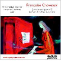 F.Choveaux: Piano Quintet No.2 Op.108, String Quartets No.1-No.4 (4/19-26/2005) / Francoise Choveaux(p), Vilnius String Quartet F.Choveaux: Piano Quintet No.2 Op.108, String Quartets No.1-No.4 (4/19-26/2005) / Francoise Choveaux(p), Vilnius String Quartet