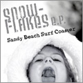 SNOW-FLAKES e.p.<初回生産限定盤> SNOW-FLAKES e.p.<初回生産限定盤>