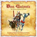 Unio Musical of Lliria/R.W.Smith： Symphonies No.1 "The Divine Comedy", No.3 "Don Quixote", Gemeinhardt Suite, Fiesta La Vida / Robert W.Smith(cond), Unio Musical of Lliria, etc[WFR356]