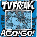 TV FREAK A GO GO[TV-004]