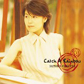 キャッチ・ア・レインボー キャッチ・ア・レインボー