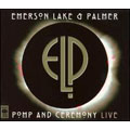 Pomp And Ceremony - ELP Live
