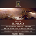 Bellini : Il Pirata (2/2/1958) / Mario Rossi(cond), Orchestra & Coro di Torino della RAI, Mirto Picchi(T), Anna de Cavalieri(S), etc