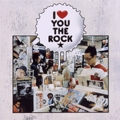 I LOVE YOU THE ROCK★ -BEST-