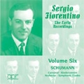 The Early Recordings Vol.6 - Schumann: Carnaval, Kinderszenen, Arabesque, Symphonic Etudes / Sergio Fiorentino(p) The Early Recordings Vol.6 - Schumann: Carnaval, Kinderszenen, Arabesque, Symphonic Etudes / Sergio Fiorentino(p)
