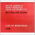 Keith Jarrett Trio/My Foolish Heart ：Live At Montreux[1737326]