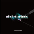 Electric Minds : Volume 1