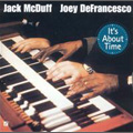 Brother' Jack McDuff & Joey DeFrancesco/It's About Time