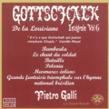 Gottschalk: Integrale de l'Oeuvre pour Piano Vol.6 - Bamboula, Danse des Negres, Le Chant du Soldat Op.23, etc / Pietro Galli