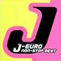 J-EURO non-STOP BEST