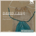 David Lang: The Little Match Girl Passion, For Love is Strong, I Lie, etc / Paul Hillier, Ars Nova Copenhagen, Theatre of Voices