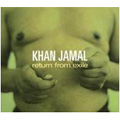 Khan Jamal/Returne From Exile