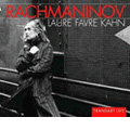 ラフマニノフ:ピアノのための作品集:ピアノ･ソナタ第2番/5つの幻想小品集/他:ロール･ファヴル=カーン(p)
