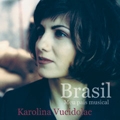 Karolina Vucidolac/ブラジル～私の音楽の故郷～