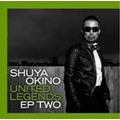 United Legends:EP TWO(アナログ限定盤) United Legends:EP TWO(アナログ限定盤)