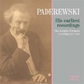 Ignacy Paderewski -His Earliest Recordings 1911-1912