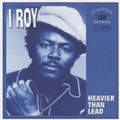 I Roy/Heavier Than Lead[KSCD015]