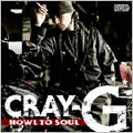 CRAY-G/HOWL TO SOUL[VFS-021]