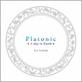 Platonic～A day in Earth～