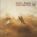 Brahms: Requiem / Philippe Herreweghe, La Chapelle Royale