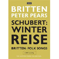 Schubert: Winterreise; Britten: The Folksong Arrangements / Peter Pears, Benjamin Britten