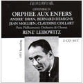 Offenbach: Orphee Aux Enfers (1953) / Rene Leibowitz(cond), Paris Philharmonic Orchestra & Chorus, Andre Dran(T), Bernard Demigny(Br), Claudine Collart(S), etc Offenbach: Orphee Aux Enfers (1953) / Rene Leibowitz(cond), Paris Philharmonic Orchestra & Chorus, Andre Dran(T), Bernard Demigny(Br), Claudine Collart(S), etc