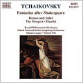 Tchaikovsky: Fantasias after Shakespeare Tchaikovsky: Fantasias after Shakespeare