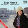 BIRGIT NILSSON AT ST JACOB AND GUSTAF VASA CHURCHES