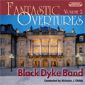 Fantastic Overtures Vol.2 -Wagner, O.Nicolai, Verdi, etc / Nicholas J. Childs(cond), Black Dyke Band