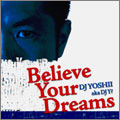 TOWER RECORDS ONLINE㤨DJ YOSHII a.k.a. DJ Y?/Believe Your Dreams CD+DVD[IFFT-003]פβǤʤ2,860ߤˤʤޤ
