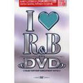 アイ・ラヴＲ＆Ｂ　ＤＶＤ