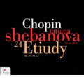 Chopin: Etudes Op.10, Op.25 / Tatiana Shebanova