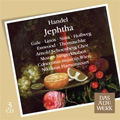 Handel: Jephtha / Nikolaus Harnoncourt, Concentus Musicus Wien, Arnold Schoenberg Choir, Werner hollweg, Thomas Thomaschke, etc