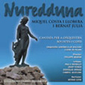 B.JULIA:CANTATA NUREDDUNA:PHILIPPE BENDER(cond)/BALEARS CIUTAT DE PALMA SYMPHONY ORCHESTRA/PAULA ROSSELLO(S)/ETC B.JULIA:CANTATA NUREDDUNA:PHILIPPE BENDER(cond)/BALEARS CIUTAT DE PALMA SYMPHONY ORCHESTRA/PAULA ROSSELLO(S)/ETC