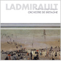 Ladmirault: Poemes Symphoniques -En Foret, Valse Triste, Broceliande au Matin, La Briere / Stefan Sanderling(cond), Orchestre de Bretagne Ladmirault: Poemes Symphoniques -En Foret, Valse Triste, Broceliande au Matin, La Briere / Stefan Sanderling(cond), Orchestre de Bretagne