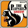 THE PLAYMATES/LISTEN![KOGA-157]