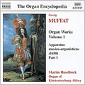 The Organ Encyclopedia - Muffat Organ Works Vol 1[8553917]