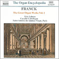 The Organ Encyclopedia - Franck The Great Organ Works Vol 1[8554697]