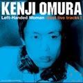 Left-Handed Woman best live tracks I