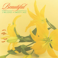 Beautiful J－melodies in smooth Jazz＜初回生産限定盤＞