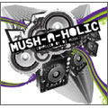 Mush-A-Holic[WMCD014]