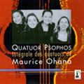 Integral des Quatuors de Maurice Ohana Integral des Quatuors de Maurice Ohana