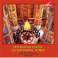 Old Russian Vespers -Sacred Choral Works: Vladishevskaya, Glinka, Taneyev, etc (1988, 2008) / Boris Tevlin(cond), Moscow Conservatory Chamber Choir, etc