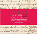 J.S.BACH:MASS IN B MINOR BWV.232 :JOS VAN VELDHOVEN(cond)/NETHERLANDS BACH SOCIETY/DOROTHEE MIELDS(S)/ETC J.S.BACH:MASS IN B MINOR BWV.232 :JOS VAN VELDHOVEN(cond)/NETHERLANDS BACH SOCIETY/DOROTHEE MIELDS(S)/ETC
