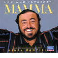 Mamma / Luciano Pavarotti(T), Henry Mancini(cond)
