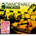 DANCEHALL WICKED