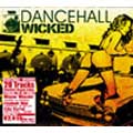 DANCEHALL WICKED DANCEHALL WICKED
