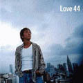LOVE 44