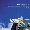 ANA Selection #1 ANA Selection #1