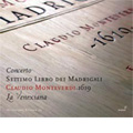 Monteverdi: Seventh Book of Madrigals / Cavina, La Venexiana